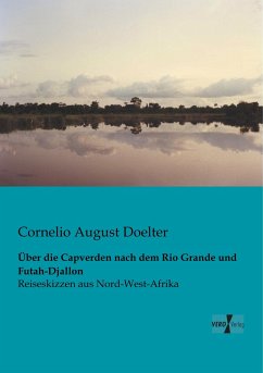 Über die Capverden nach dem Rio Grande und Futah-Djallon - Doelter, Cornelio August