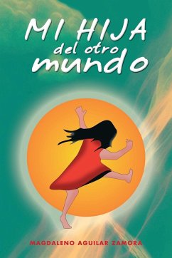 Mi Hija del Otro Mundo - Zamora, Magdaleno Aguilar