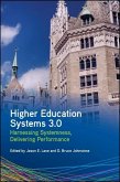 Higher Education Systems 3.0: Harnessing Systemness, Delivering Performance