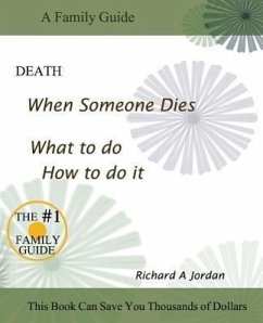 Death. When Someone Dies. What to Do. How to Do It. - Jordan, Richard A.