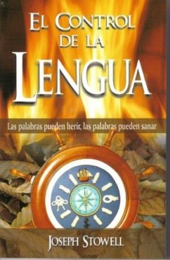 El Control de la Lengua - Stowell, Joseph