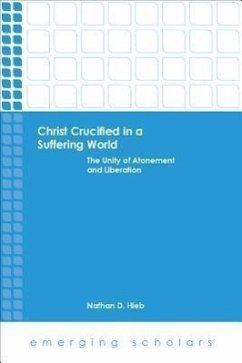 Christ Crucified in a Suffering World - Hieb, Nathan D