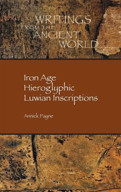 Iron Age Hieroglyphic Luwian Inscriptions - Payne, Annick