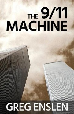 The 9/11 Machine - Enslen, Greg