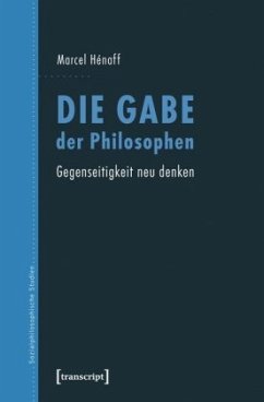 Die Gabe der Philosophen - Hénaff (verst.), Marcel