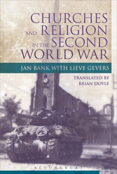 Churches and Religion in the Second World War - Bank, Jan; Gevers, Lieve