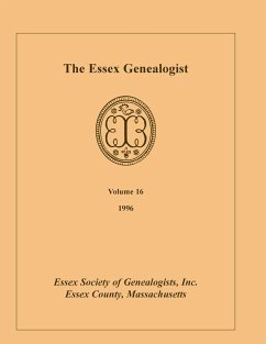 The Essex Genealogist, Volume 16, 1996 - Essex Society of Genealogists, Inc