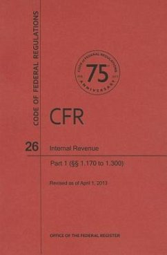 Code of Federal Regulations Title 26, Internal Revenue, Parts 1. 1701. 300, 2013 - National Archives And Records Administration