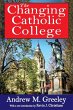 The Changing Catholic College - Bild 1