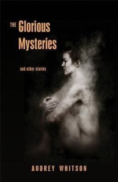 The Glorious Mysteries - Whitson, Audrey