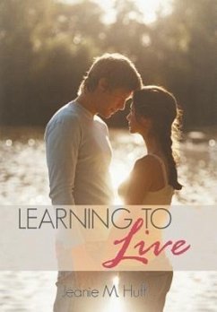 Learning to Live - Huff, Jeanie M.