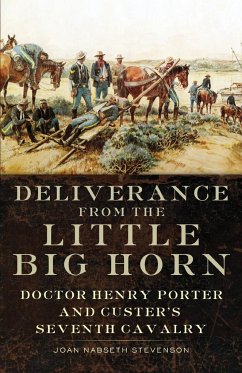 Deliverance from the Little Big Horn - Stevenson, Joan Nabseth