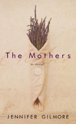 The Mothers - Gilmore, Jennifer