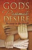 God's Passionate Desire... for Unity in the Church!