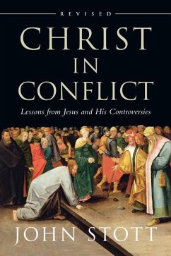 Christ in Conflict - Stott, John