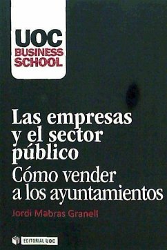 Las empresas y el sector público. Cómo vender a los ayuntamientos