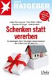 Schenken statt vererben - Bild 1