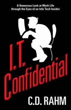 I.T. Confidential - Rahm, C. D.