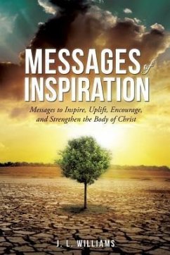 Messages of Inspiration Volume II - J. L. Williams, J. L.