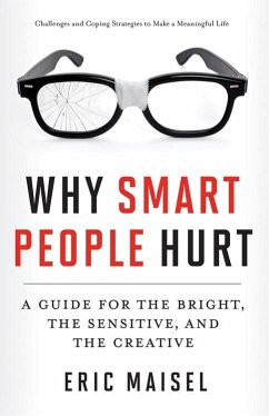 Why Smart People Hurt - Maisel, Eric (Eric Maisel)