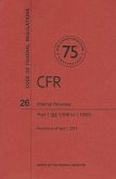 Code of Federal Regulations Title 26, Internal Revenue, Parts 1. 9081. 1000, 2013