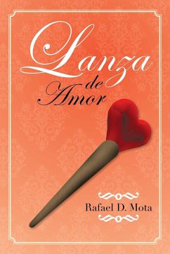 Lanza de Amor - Mota, Rafael D.