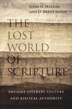 The Lost World of Scripture - Walton, John H.; Sandy, Brent