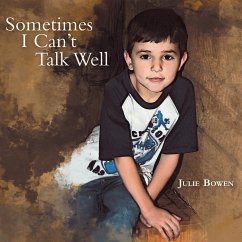 Sometimes I Can't Talk Well - Bowen, Julie