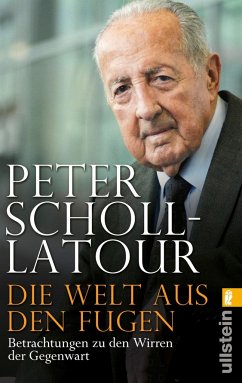 Die Welt aus den Fugen - Scholl-Latour, Peter