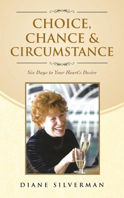 Choice, Chance & Circumstance - Silverman, Diane