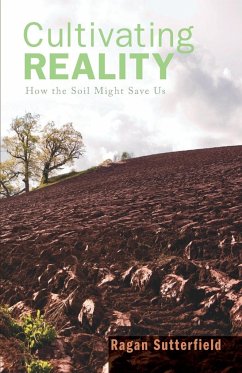 Cultivating Reality - Sutterfield, Ragan