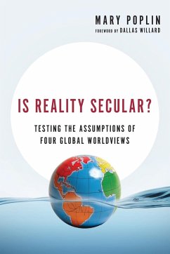 Is Reality Secular? - Poplin, Mary