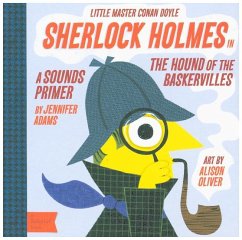 Little Master Conan Doyle Sherlock Holmes: A Sounds Primer - Oliver, Alison;Adams, Jennifer