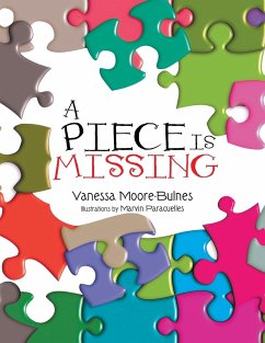A Piece Is Missing - Moore-Bulnes, Vanessa