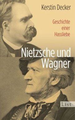 Nietzsche und Wagner - Decker, Kerstin