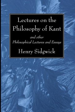 Lectures on the Philosophy of Kant - Sidgwick, Henry