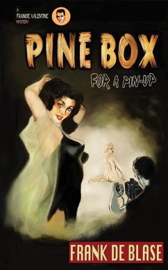 Pine Box for a Pin-Up - De Blase, Frank Pine Box for a Pin-Up - De Blase, Frank