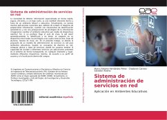 Sistema de administración de servicios en red - Hernández Pérez, Marco Antonio;Carreto, Chadwick;Álvarez, Salvador