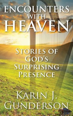 Encounters with Heaven - Gunderson, Karin J.