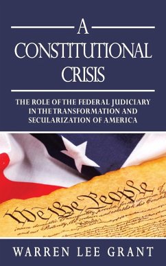 A Constitutional Crisis - Grant, Warren Lee