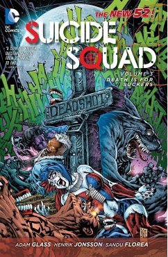 Suicide Squad, Volume 3: Death Is for Suckers (the New 52) - Glass, Adam