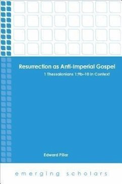Resurrection as Anti-Imperial Gospel - Pillar, Edward