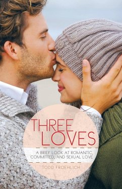 Three Loves - Froehlich, Todd