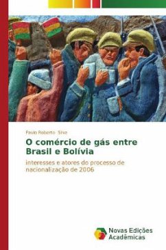 O comércio de gás entre Brasil e Bolívia - Silva, Paulo Roberto