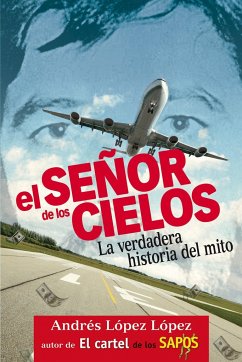 El Señor de Los Cielos - López López, Andrés