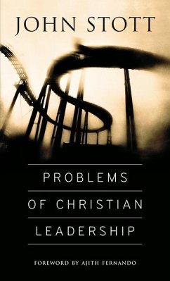 Problems of Christian Leadership - Stott, John