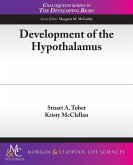 Development of the Hypothalamus Development of the Hypothalamus