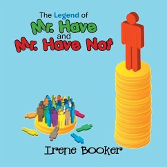 The Legend of Mr. Have and Mr. Have Not - Booker, Irene