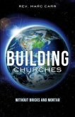 Building Churches Without Bricks and Mortar