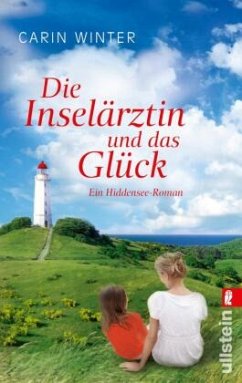 Die Inselärztin und das Glück / Hiddensee-Roman Bd.3 - Winter, Carin